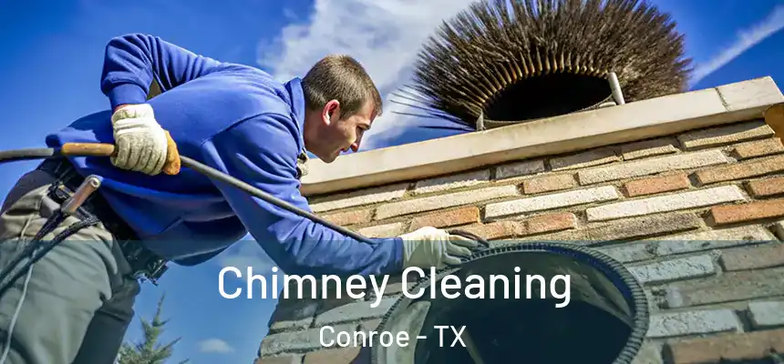  Chimney Cleaning Conroe - TX